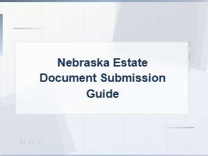Nebraska Inheritance Tax Document Submission Guide